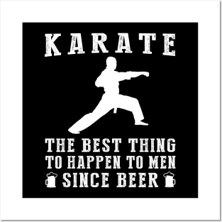 karate the best thing to happen to men since beer wine Posters and Art